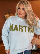 Load image into Gallery viewer, Me & My Martini Sweater