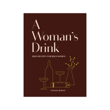 Load image into Gallery viewer, A Woman&#39;s Drink Book
